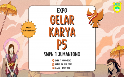 GELAR KARYA PROJEK PENGUATAN PROFIL PELAJAR PANCASILA SMP N 1 JUMANTONO 2022/2023